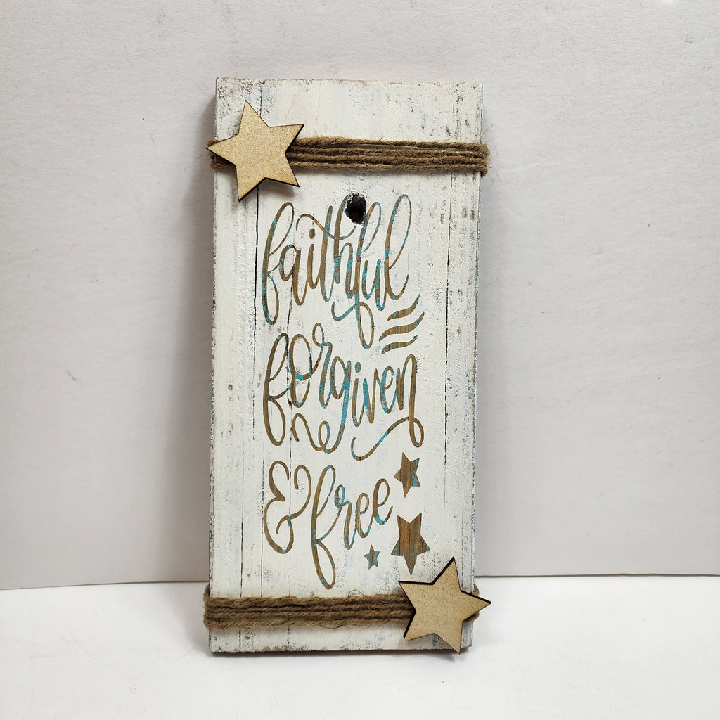 Rustic Barnwood Faithful, Forgiven & Free Sign