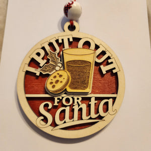 572 - I Put Out For Santa Wooden Layered Ornament