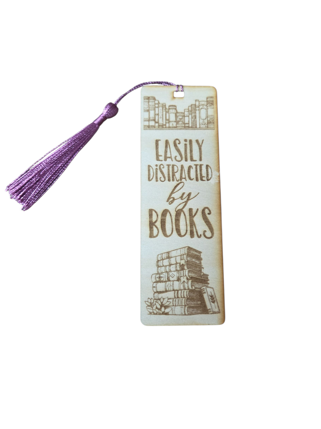 1028- Easily Distracted by Books Wooden Bookmark