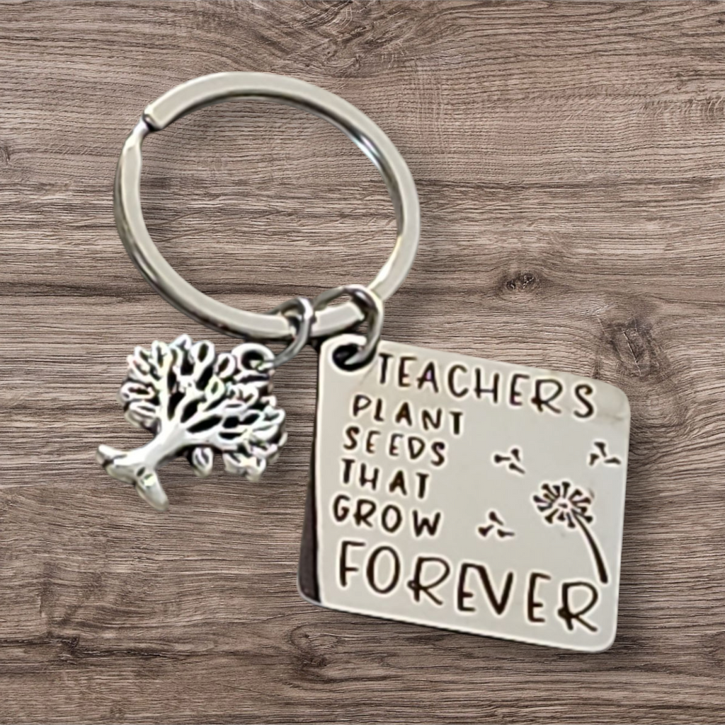 100- Teachers Plant Seeds That Grow Forever Stainless Steel Keychain