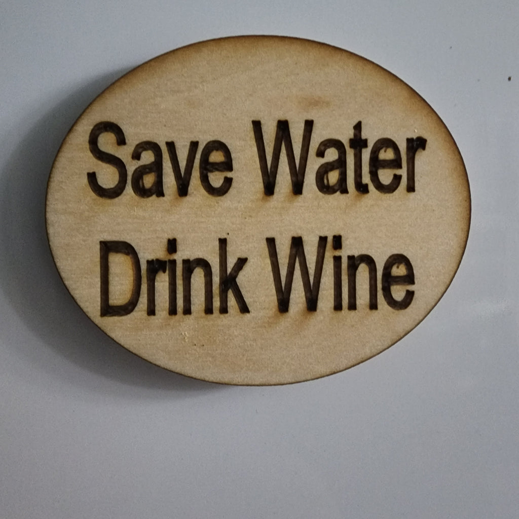 Save Water Drink Wine Magnet