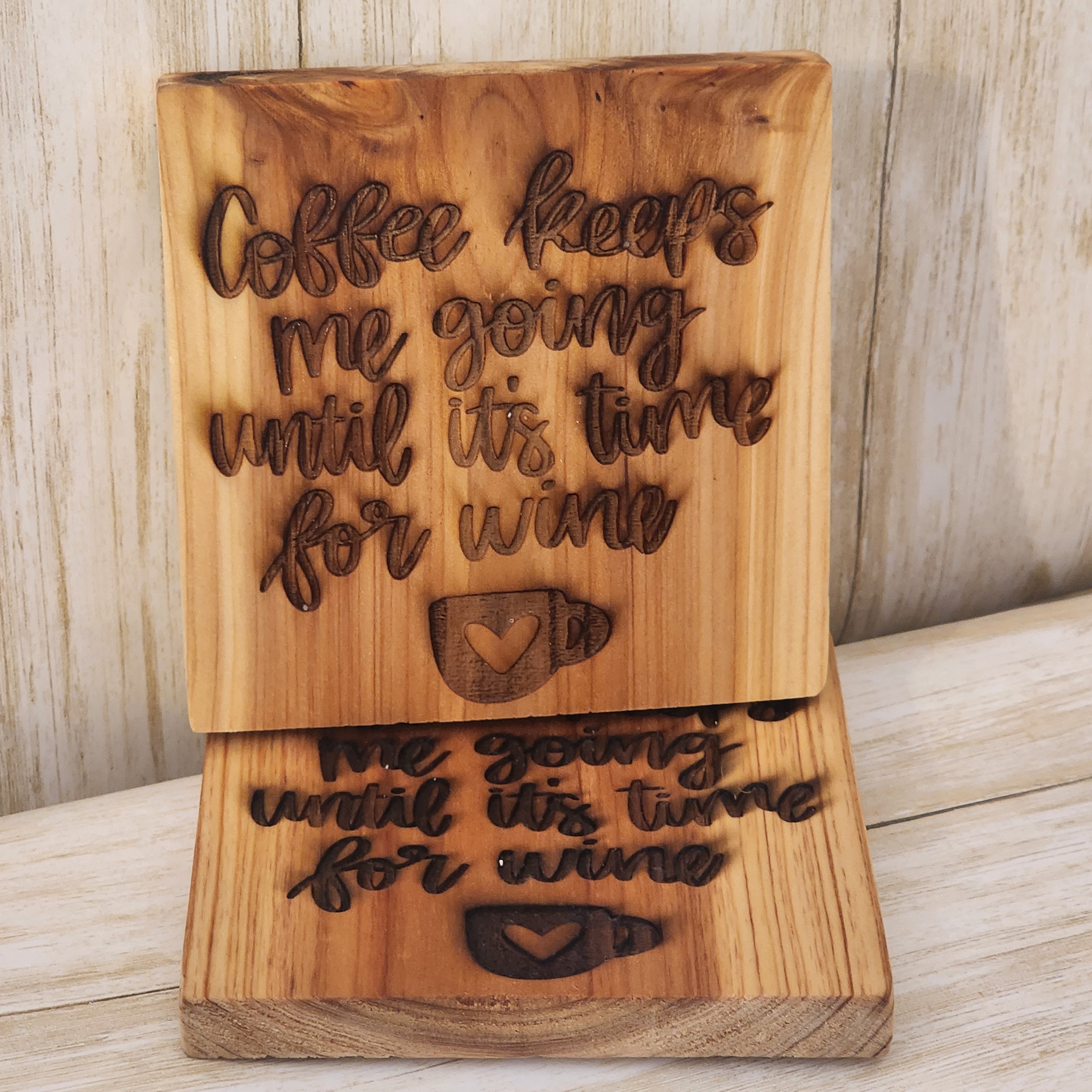 Coffee Time For Wine Wooden Coaster