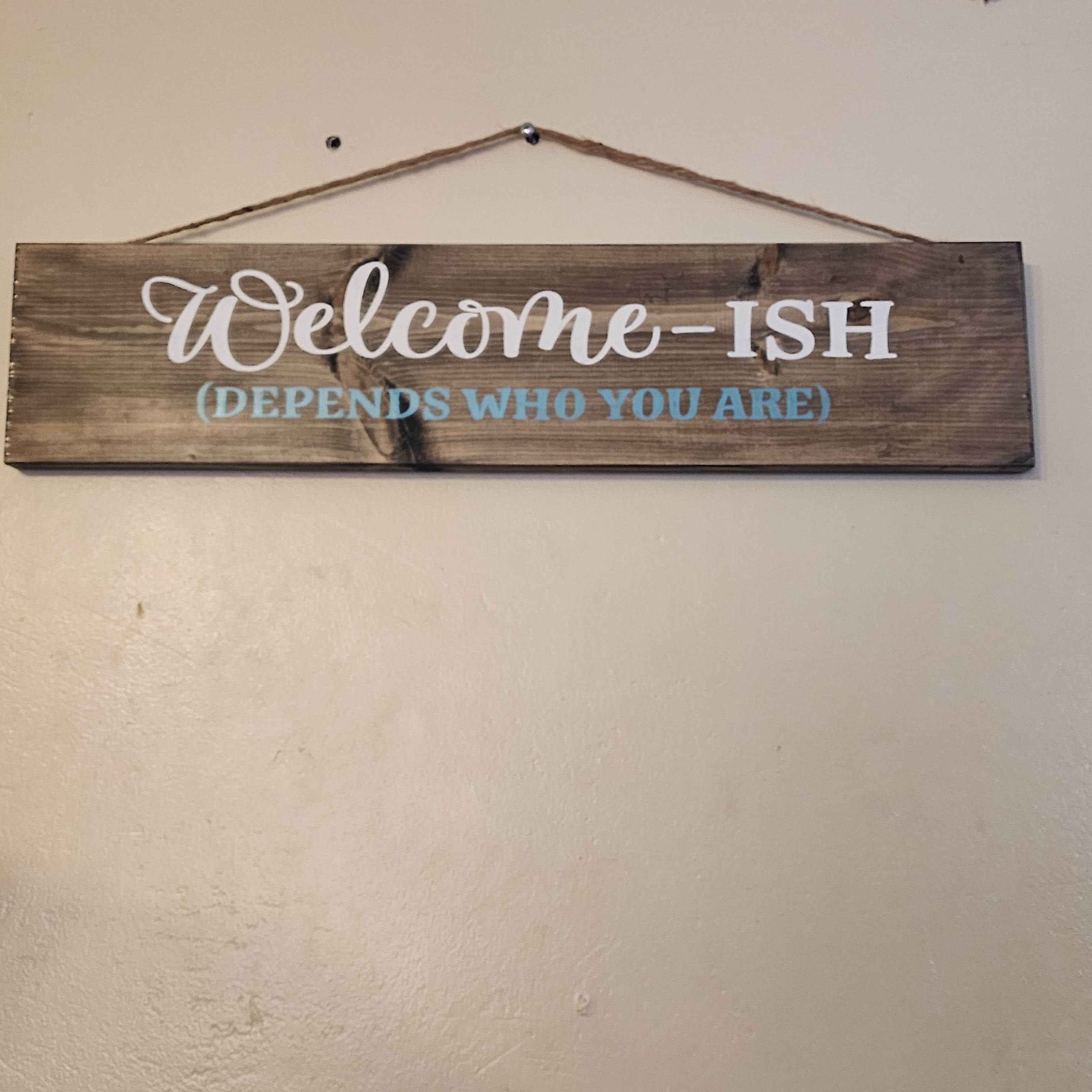 Welcome- Ish Signs