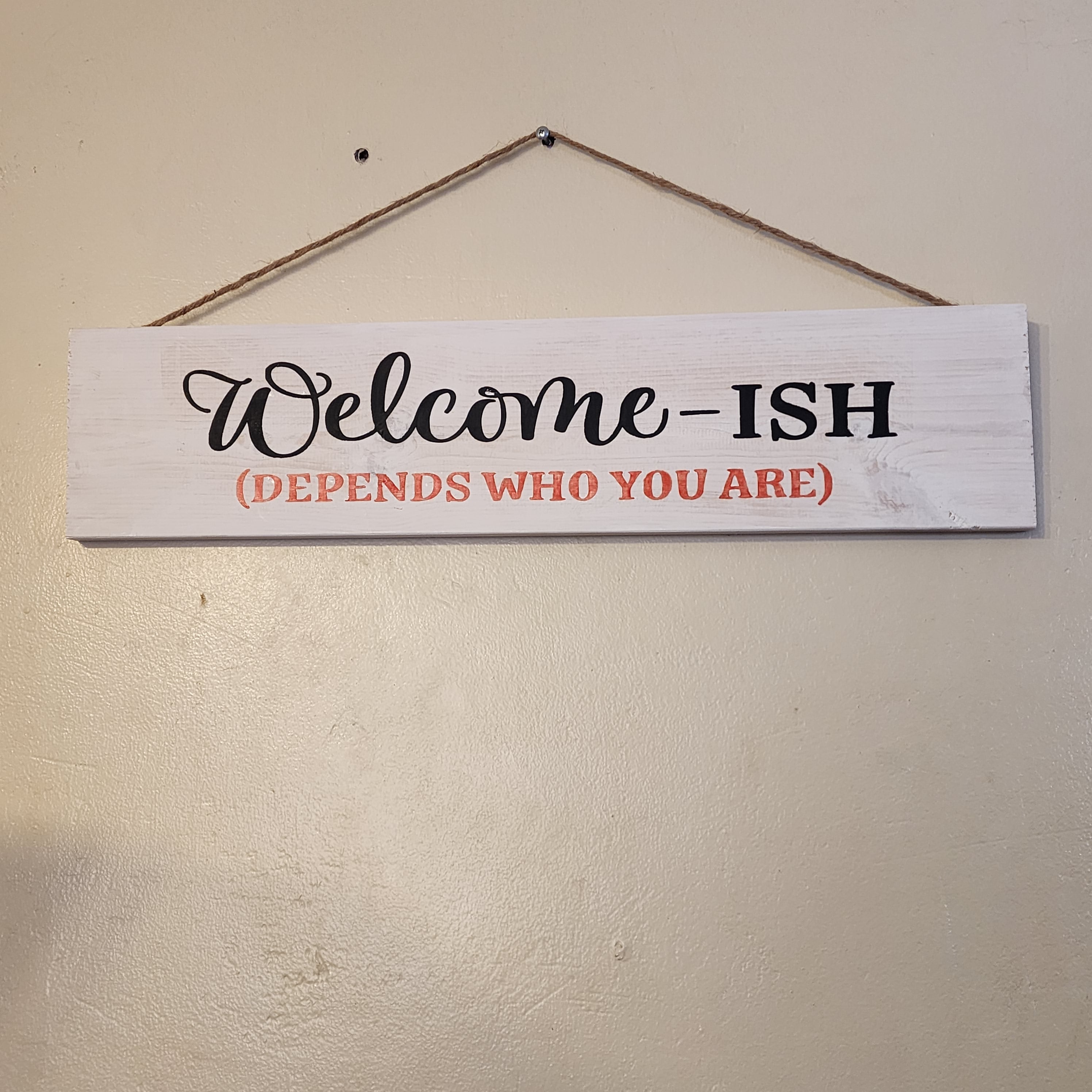 Welcome- Ish Signs