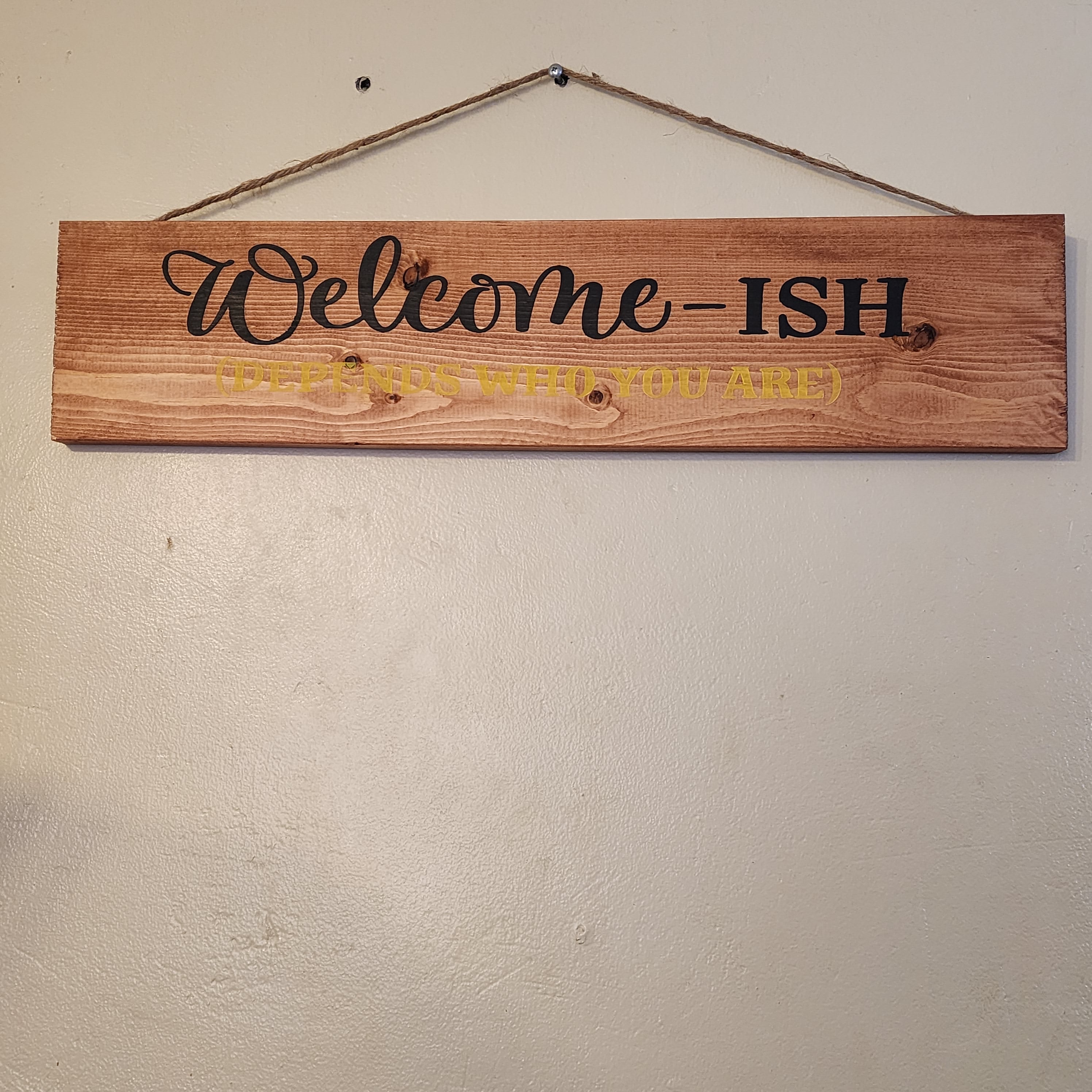 Welcome- Ish Signs